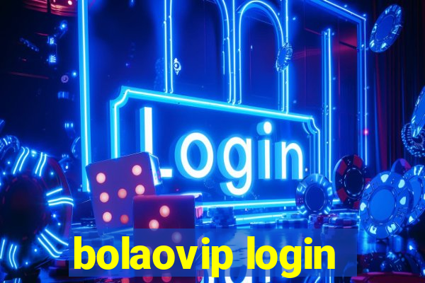 bolaovip login